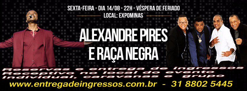 Alexandre Pires e Raça Negra dia 19/06 - Entrega de ingressos - 31 3373 8589