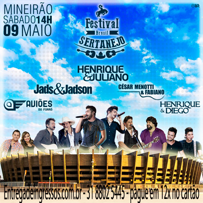 Festival Brasil Sertanejo 2015 Mineirão BH - Entrega de ingressos - 31 3373 8589