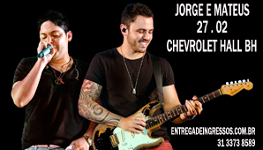 Jorge & Mateus no Chevrolet Hall BH - Entrega de ingressos  - 31 3373 8589